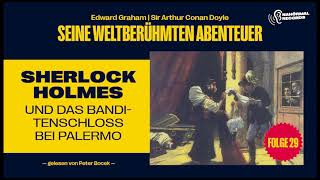 Sherlock Holmes und das Banditenschloss bei Palermo Seine weltberühmten Abenteuer Folge 29 [upl. by Jesus150]