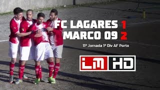 FC Lagares 12 Marco 09  Jª11 Serie 2 1ª Div AF Porto  LM HD [upl. by Alyekahs]