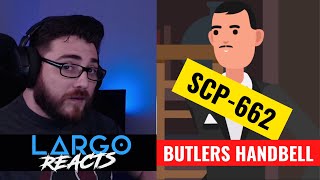 SCP662 Butlers Handbell  Largo Reacts [upl. by Nedyah]