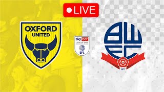 OXFORD UTD vs BOLTON WANDERERS LIVE [upl. by Heda462]