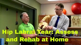 Hip Labrum Tear How to Assess amp Rehab at Home [upl. by Carn373]