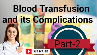 Blood Transfusion and its Complications Blood Transfusion NORCET AIIMS RRB GMCH [upl. by Ognimod636]