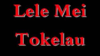 Tongan  Lele Mei Tokelau [upl. by Hanima174]