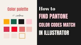 How to find Pantone color codes match in Adobe Illustrator [upl. by Kunkle267]