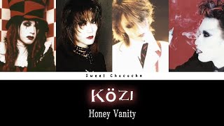 Közi  Honey Vanity  Malice Mizer  Romaji Lyrics  English Subtitles [upl. by Ytrebil]