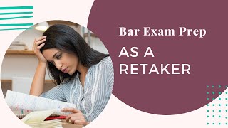 Bar Exam Prep as a Retaker [upl. by Naxor]