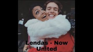 Now United  Lendas LETRA [upl. by Nekial]