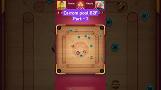 Carrom pool B2F part  1।shorts subscribe shortsfeed carrompool gaming carrompoolb2f [upl. by Asital]