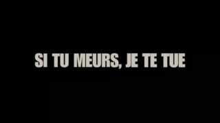 If You Die Ill Kill You  Si tu meurs je te tue  2010  Trailer French [upl. by Goldy]