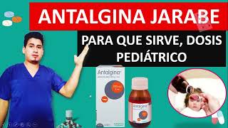 💊Antalgina jarabe dosis para niños Antalgina para que sirve [upl. by Corley]