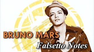 BRUNO MARS  BEST FALSETTO NOTES [upl. by Nosbig827]