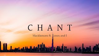 Chant  Macklemore ft Tone and I Lyrics [upl. by Kaylil]