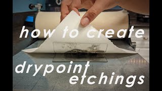 How To Create Drypoint Etchings [upl. by Elvia]