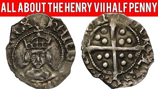 All About The Henry VII Half Penny [upl. by Grider]