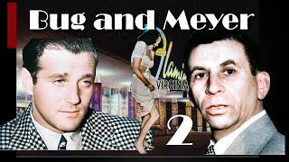 Mob History  Bugsy Siegal and Meyer Lansky 2 [upl. by Keynes177]