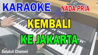 KEMBALI KE JAKARTA ll KARAOKE NOSTALGIA ll KOES PLUS ll NADA PRIA FDO [upl. by Dennis]