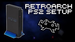 RetroArch PS2 Setup Guide  How To Play PS2 Games With RetroArch [upl. by Emlynne]