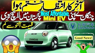 Finally Changan Pakistan launched the most affordable mini EV in Pakistan [upl. by Kakalina]