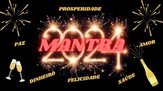 MANTRA PARA 2024🎆🎆🎆 108 REPETIÇÕES [upl. by Mariken796]