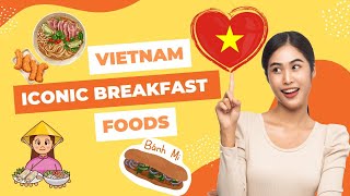 From Phở to Bánh Mì Discover Vietnam’s Iconic Breakfast Foods [upl. by Adnohsed]