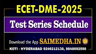 ECET DME  2025 Test Series Schedule  Saimedha koti  hyd [upl. by Egan]