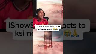 IShowSpeed reacts to Ksi new song ksi ishowspeed shorts [upl. by Eniarol]