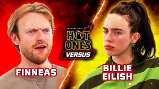 Billie Eilish vs Finneas  Hot Ones Versus [upl. by Rehtaeh237]