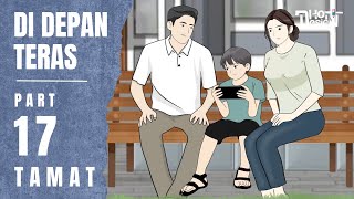 DI DEPAN TERAS PART 17 TAMAT  Animasi Sekolah [upl. by Nnaylrebmik800]