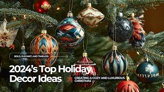 Timeless Holiday Decor Ideas for 2024 Bold and Elegant Christmas Designs to Wow Your Guests [upl. by Fergus]