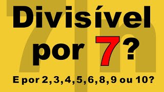 Quando um número é divisível por 7 E por 2 3 4 5 6 8 e 9  Prof Fernão [upl. by Rafat]