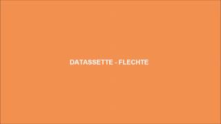 Datassette  Flechte [upl. by Foskett]