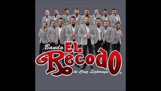 Que te ruegue quien te quiera  BANDA EL RECODO [upl. by Quinlan]