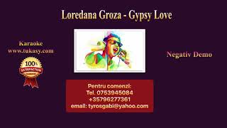 Loredana Groza  Gipsy Love  Negativ Karaoke Demo [upl. by Kinny]