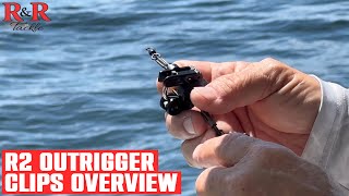 R2 OutriggerDownrigger Clips Overview  RampR Tackle [upl. by Karlotte]