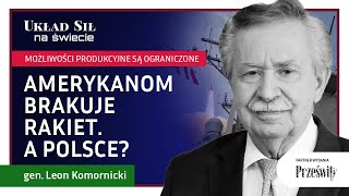 Amerykanom brakuje rakiet A Polsce  gen Leon Komornicki [upl. by Archibaldo]