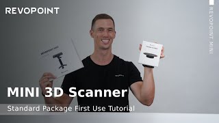 Revopoint MINI 3D Scanner Standard Package First Use Tutorial [upl. by Idola]