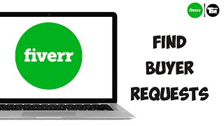 How To Find Buyer Requests on Fiverr 2023 [upl. by Anita119]