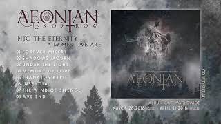 AEONIAN SORROW  Into The Eternity A Moment We Are Official Album Stream [upl. by Ailana]