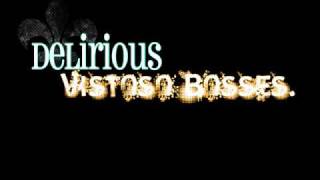 Delirious Vistoso Bosses ft Soulja Boy [upl. by Palumbo]