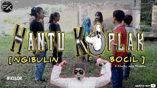 HANTU KOPLAK NGIBULIN BOCIL  Film Pendek Horor Komedi  KELOR  SISI KELABU [upl. by Bardo]