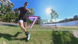 7 TIPS amp TRICKS to Improve your RollerbladingInline Skating UrbanCity [upl. by Amice757]