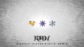 KDrew  Signals Victor Niglio Remix [upl. by Lleret]