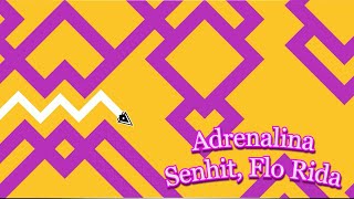 Senhit Flo Rida  Adrenalina eurovision 2021 but its a geometry dash level 4 [upl. by Cadell]