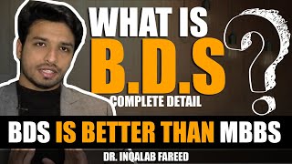 What is BDS  Complete Guide for Pre Medical Students  Dr Inqalab Fareed [upl. by Wager290]