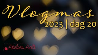 Vlogmas 2023  dag 20 [upl. by Niotna]