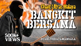 Bangkit Bersama  Ultras Malaya CHANT COVER by 1936 BOIS [upl. by Aiciram]