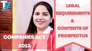 LEGAL REQUIREMENTS amp CONTENTS OF PROSPECTUS  COMPANIES ACT 2013  THEORY GURU [upl. by Bowlds694]