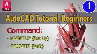 AutoCAD Tutorial for Beginners  Interface  MVSETUP  DDUNITS  Speak Khmer EP01 [upl. by Diella]