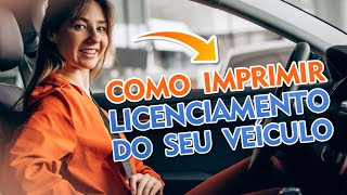 Como imprimir licenciamento do veículo no site do Detran [upl. by Eldwin]