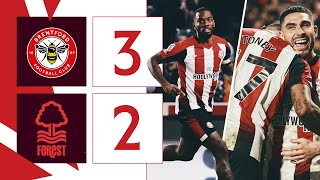 IVAN TONEY SCORES on return 💥  Brentford 32 Nottingham Forest  Premier League Highlights [upl. by Balmuth553]